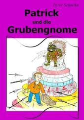 Peter Schottke - Patrick und die Grubengnome