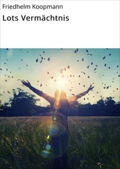 Friedhelm Koopmann - Lots Vermächtnis