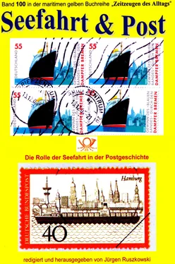 Jürgen Ruszkowski Seefahrt und Post - Geschichte der Reichspostdampfer - Schiffe auf Briefmarken обложка книги
