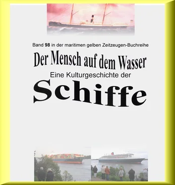 Jürgen Ruszkowski Der Mensch auf dem Wasser - Schiffe heute - Teil 2 обложка книги