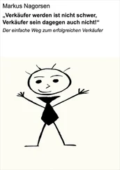 Markus Nagorsen - Verkäufer werden ist nicht schwer, Verkäufer sein dagegen auch nicht!