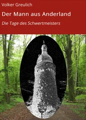 Volker Greulich - Der Mann aus Anderland