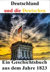Alois Schreiber - Deutschland und die Deutschen - Ein Geschichtsbuch aus dem Jahre 1823
