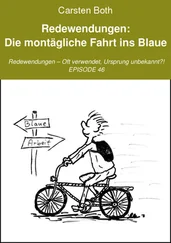Carsten Both - Redewendungen - Die montägliche Fahrt ins Blaue