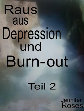 Jennifer Roses Raus aus Depression und Burnout, Teil 2 обложка книги