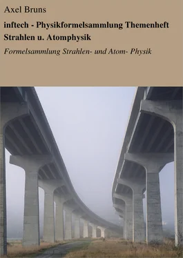 Axel Bruns inftech - Physikformelsammlung Themenheft Strahlen u. Atomphysik обложка книги