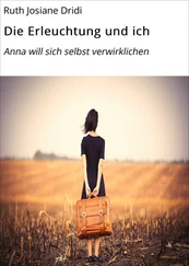 Ruth Josiane Dridi - Die Erleuchtung und ich