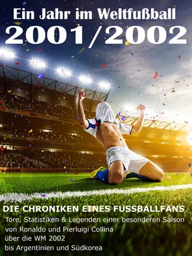 Werner Werner Balhauff Ein Jahr im Weltfußball 2001 / 2002