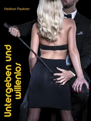 Heidrun Paukner - Untergeben und willenlos