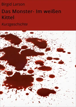 Birgid Larson Das Monster- Im weißen Kittel обложка книги