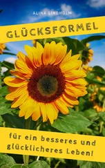 Alina Lindholm - Glücksformel für ein besseres und glücklicheres Leben!