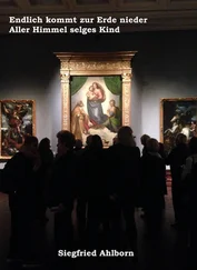 Siegfried Ahlborn - Endlich kommt zur Erde nieder