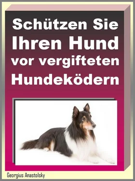 Georgius Anastolsky Schützen Sie Ihren Hund vor vergifteten Hundeködern обложка книги