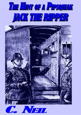 C. Neil The Hunt of a pipsqueak Jack the Ripper обложка книги