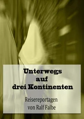 Ralf Falbe - Unterwegs auf drei Kontinenten