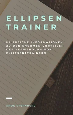 André Sternberg Ellipsentrainer - Hilfreiche Informationen zu den enormen Vorteilen der Verwendung von Ellipsentrainern обложка книги