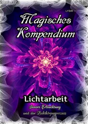 Frater LYSIR - Magisches Kompendium - Lichtarbeit