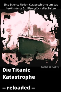 Isabel de Agony Die Titanic Katastrophe - reloaded обложка книги