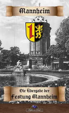in Vertretung Erik Schreiber Die Uebergabe der Festung Mannheim an die Franzosen обложка книги