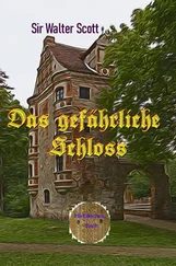 Walter Scott - Das gefährliche Schloss