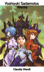 Claudia Wendt - Yoshiyuki Sadamotos Werke