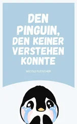 Nicole Fleischer - Den Pinguin, den keiner verstehen konnte