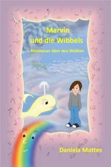 Daniela Mattes - Marvin und die Wibbels
