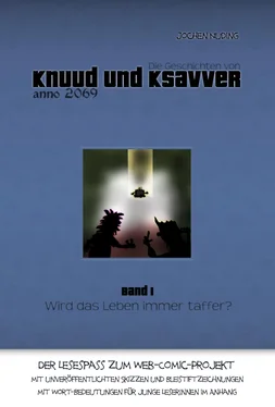 Jochen Nuding Die Geschichten von Knuud und Ksavver anno 2069 обложка книги