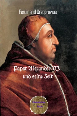 Ferdinand Gregorovius Papst Alexander VI. und seine Zeit обложка книги