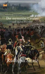 Rudolph Stratz - Der mysteriöse Cavalier und andere Novellen