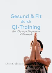 Alexandra Bauschat - Gesund &amp; Fit durch Qi-Training
