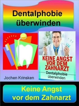 Jochen Krinsken Keine Angst vor dem Zahnarzt - Dentalphobie überwinden обложка книги