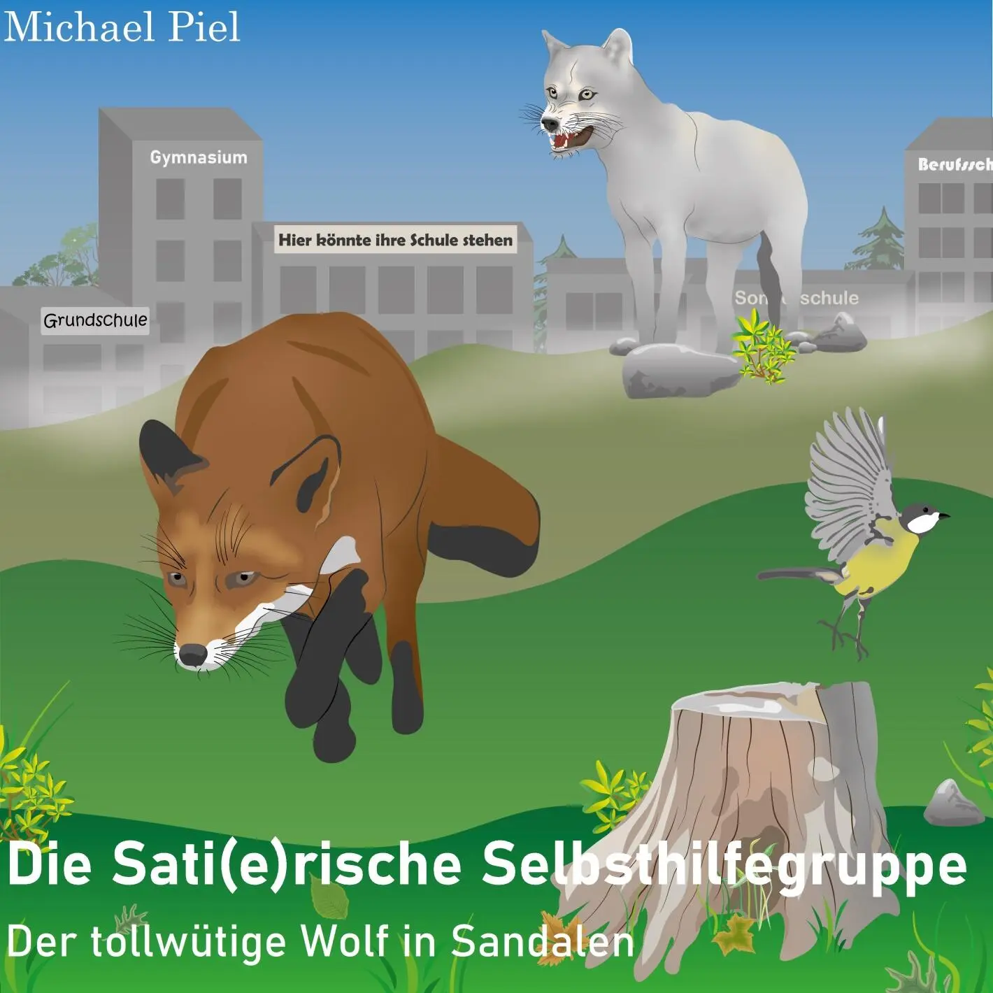 Der tollwütige Wolf in Sandalen Die Satierische Selbsthilfegruppe Michael - фото 1