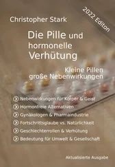 Christopher Stark - Die Pille und hormonelle Ver­hü­tung