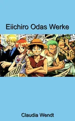 Claudia Wendt - Eiichiro Odas Werke