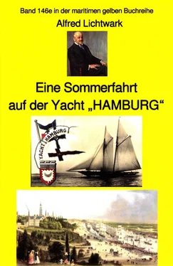 Alfred Lichtwark Alfred Lichtwark: Eine Sommerfahrt auf der Yacht HAMBURG
