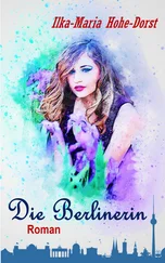 Ilka-Maria Hohe-Dorst - Die Berlinerin