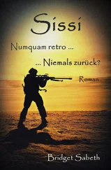 Bridget Sabeth - Sissi - Numquam retro ... Niemals zurück?