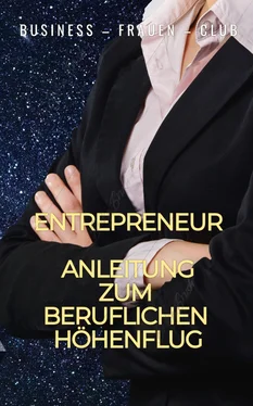 Business - Frauen - Club Entrepreneur - Anleitung zum beruflichen Höhenflug обложка книги
