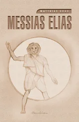 Matthias Grau - Messias Elias