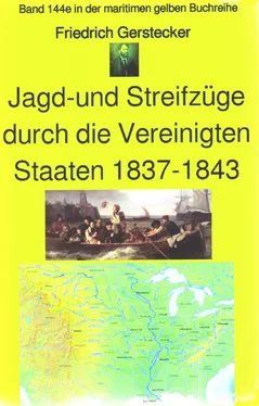 Friedrich Gerstecker Friedrich Gerstecker: Streif- und Jagdzüge durch die Vereinigten Staaten von Amerika 1837-43 обложка книги