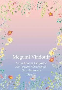 Megumi Vindottir Virginie Pleindespoir - Les adieux à l`enfance обложка книги