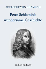 Adelbert Chamisso - Peter Schlemihls wundersame Geschichte