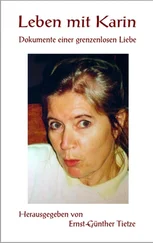 Ernst-Günther Tietze - Leben mit Karin