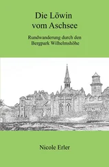 Nicole Erler - Die Löwin vom Aschsee - Rundwanderung durch den Bergpark Wilhelmshöhe