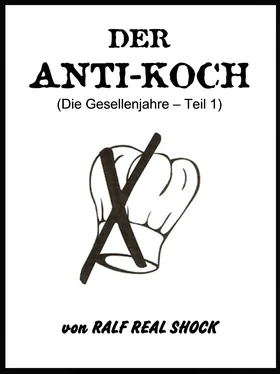 Ralf Real Shock Der Anti-Koch (Die Gesellenjahre - Teil 1) обложка книги