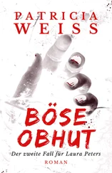 Patricia Weiss - Böse Obhut