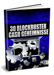 Thomas Skirde - 30 Blockbuster Cash Secrets