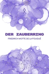 Friedrich Motte De La Fouqué - Der Zauberring