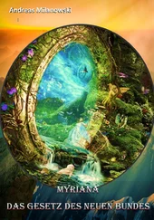 Andreas Milanowski - Myriana - Das Gesetz des neuen Bundes
